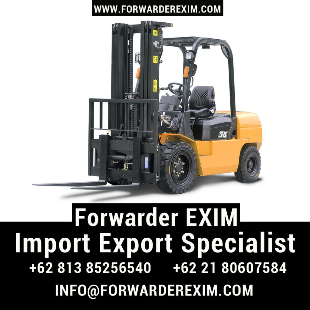 Jasa Import Forklift | Jasa Import Resmi | Forwarder EXIM