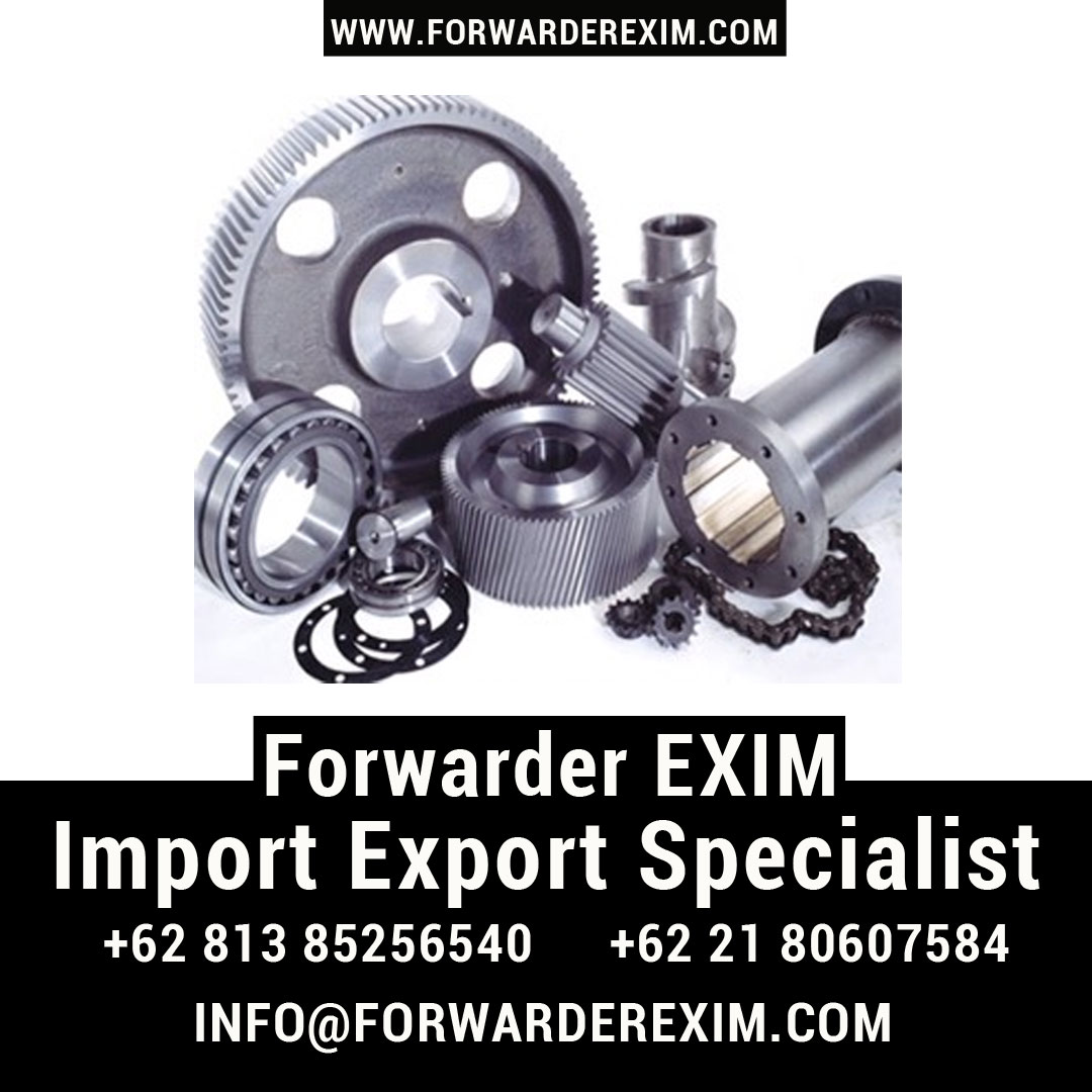 Jasa Import Sparepart Mesin | Jasa Import Resmi | Forwarder EXIM